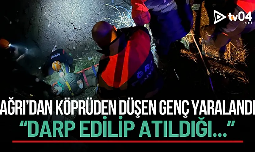Ağrı'da Köprüden Düşen Vatandaş Kurtarıldı: Darp İddiası!