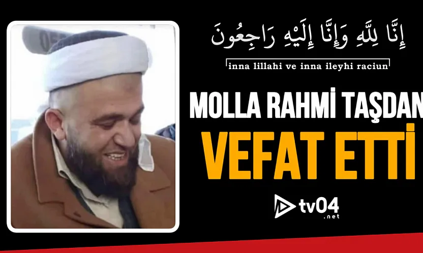 Ağrı'nın Değerli Müderrisi Molla Rahmi Taşdan Vefat Etti