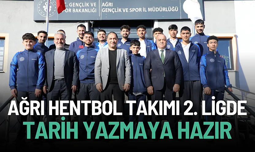 Ağrı'nın Gurur Tablosu: Hentbol Takımı 2. Lig'de Tarih Yazmaya Hazır!