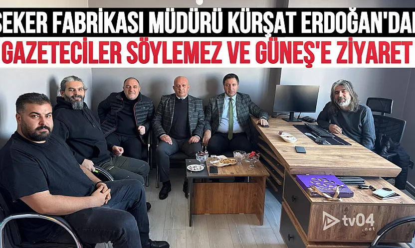 Ağrı Şeker Fabrikası Müdürü Erdoğan'dan Gazeteciler Söylemez ve Güneş'e Anlamlı Ziyaret