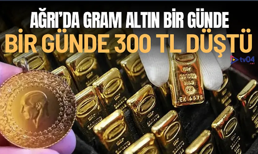 Altın Fiyatları Sert Düştü: Ağrı'da Gram Altın 6.030 TL'ye Geriledi