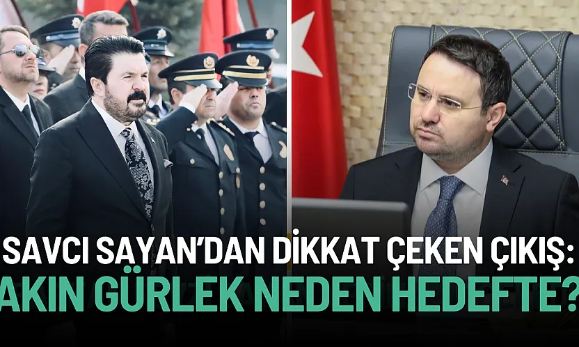 Savcı Sayan'dan dikkat çeken çıkış: Akın Gürlek neden hedefte?