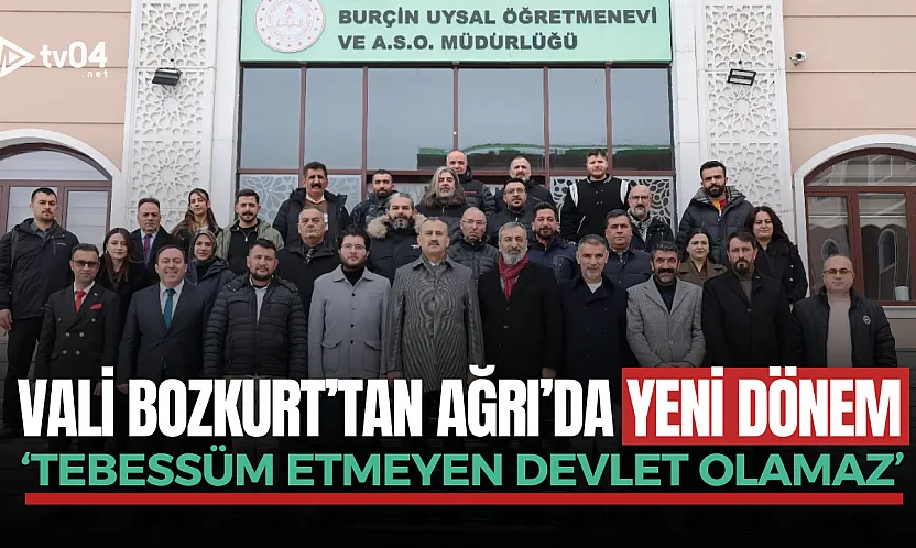Vali Bozkurt'tan Ağrı'da Yeni Dönem: 'Tebessüm Etmeyen Devlet Olamaz'